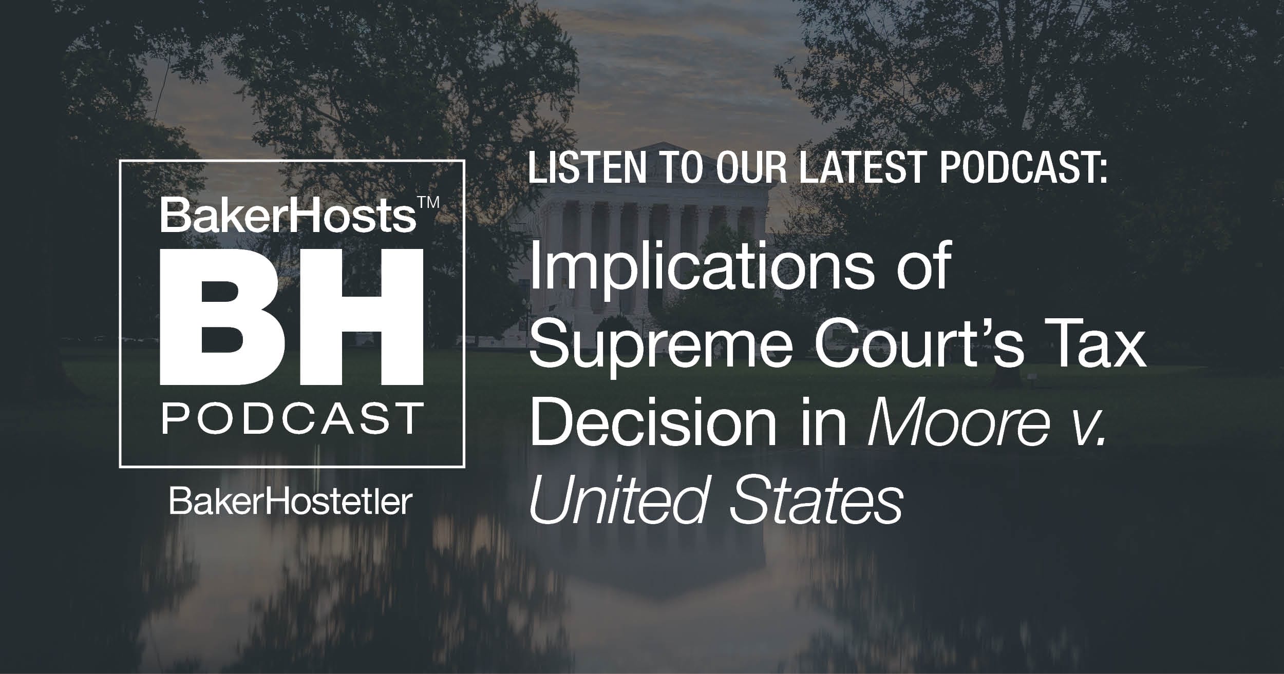 Implications of Supreme Court’s Tax Decision in Moore v. United States ...